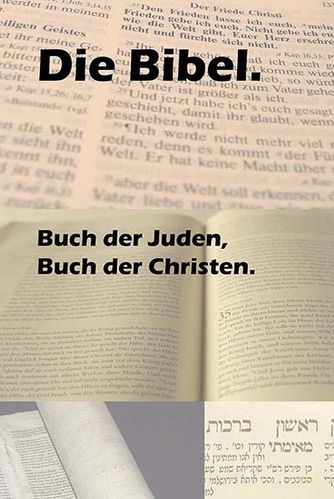 Texte der Ausstellung: Die Bibel. Buch der Juden, Buch der Christen