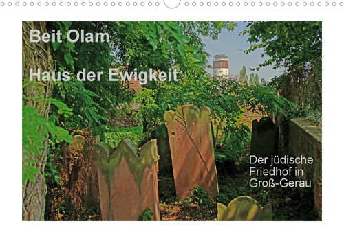 Beit Olam - Haus der Ewigkeit. Der jüdische Friedhof in Groß-Gerau