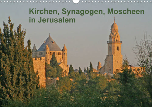 Kirchen, Synagogen, Moscheen in Jerusalem